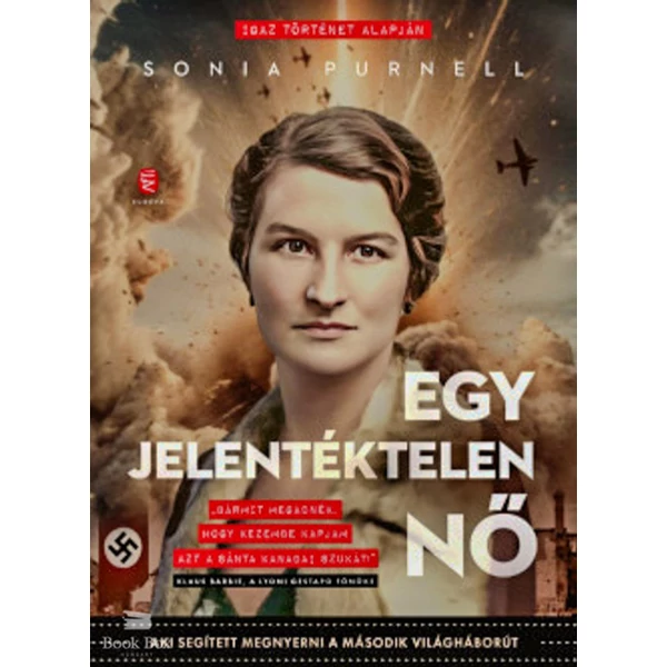 Egy jelentéktelen nő- Aki segített megnyerni a második világháborút