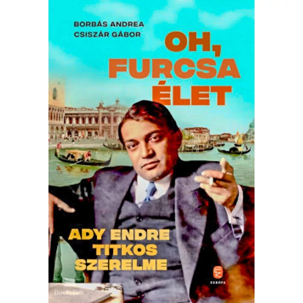 Oh, furcsa Élet- Ady Endre titkos szerelme