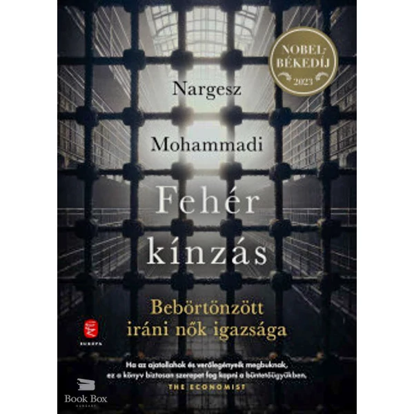 Fehér kínzás- Bebörtönzött iráni nők igazsága