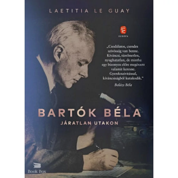 Bartók Béla- Járatlan utakon