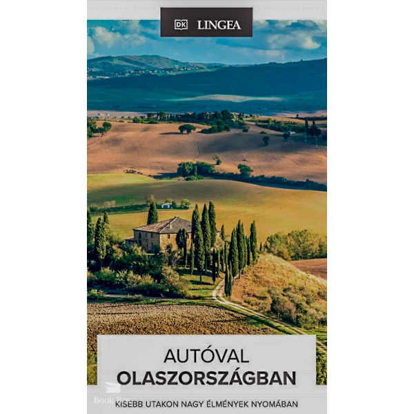 Autóval Olaszországban- Kisebb utakon nagy élmények nyomában