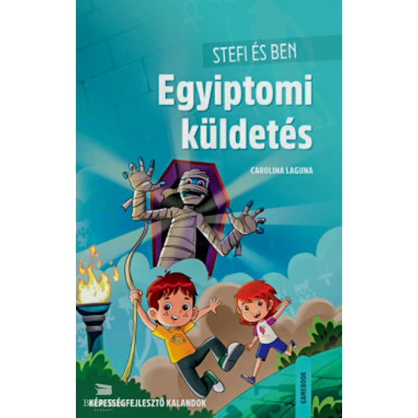 Stefi és Ben - Egyiptomi küldetés- Képességfejlesztő kalandok