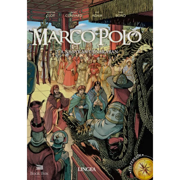 Marco Polo 2.- A nagykán udvarában