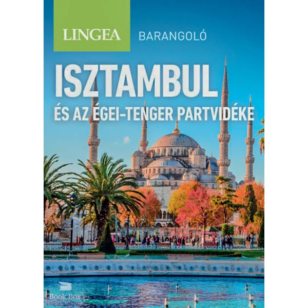 Isztambul és az Égei-tenger partvidéke - Barangoló
