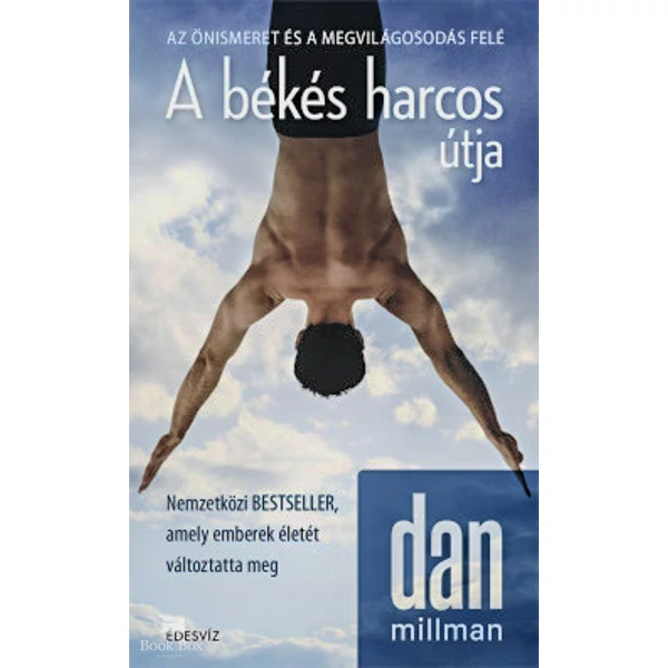 A békés harcos útja- Az önismeret és a megvilágosodás felé