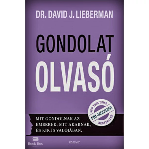 Gondolatolvasó- Mit gondolnak az emberek, mit akarnak, és kik is valójában.