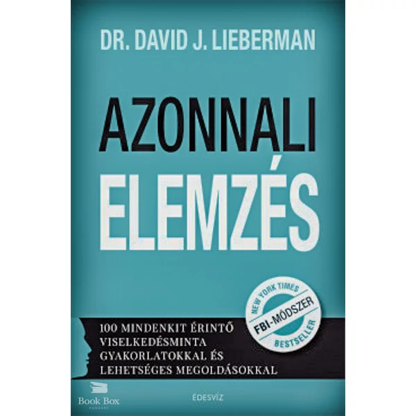 Azonnali elemzés- 100 mindenkit érintő viselkedésminta gyakorlatokkal és lehetséges megoldásokkal