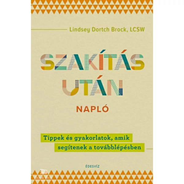 Szakítás utáni napló- Tippek és gyakorlatok, amik segítenek a továbblépésben