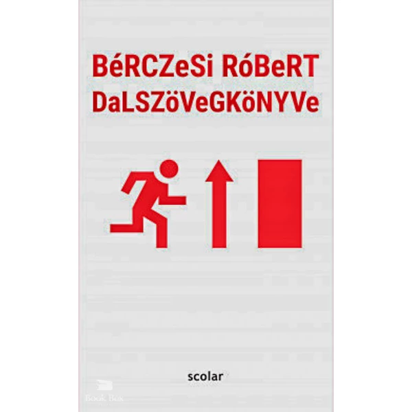 BéRCZeSi RóBeRT DaLSZöVeGKöNYVe