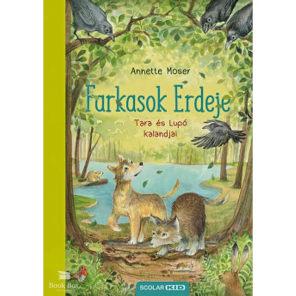 Farkasok Erdeje - Tara és Lupó kalandjai