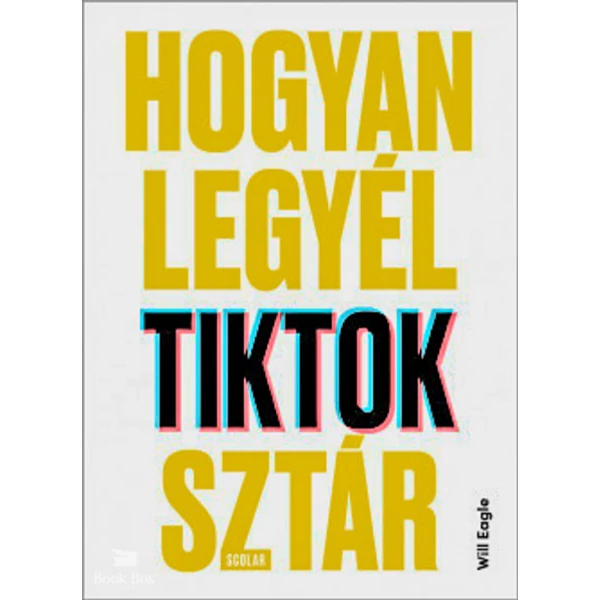 Hogyan legyél TikTok-sztár