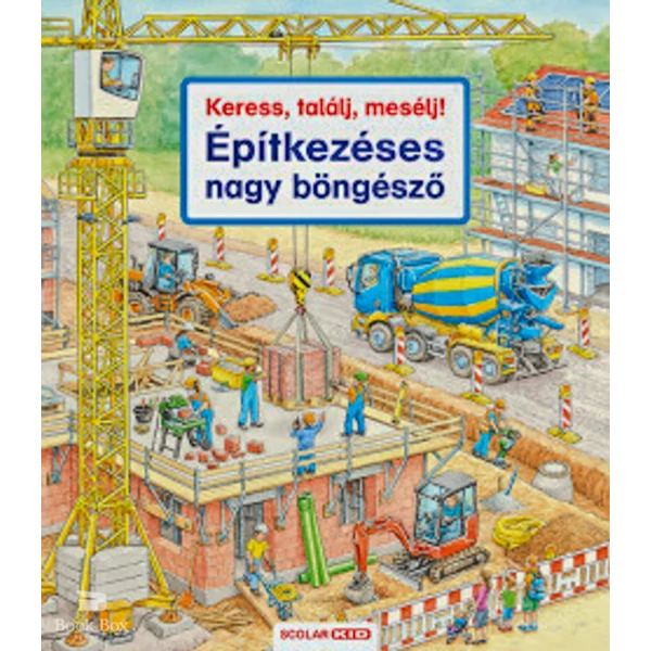 Keress, találj, mesélj! -  Építkezéses nagy böngésző