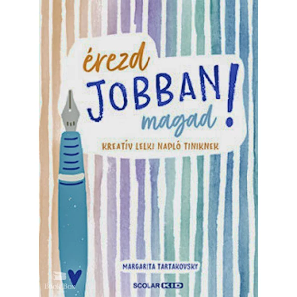 Érezd jobban magad!- Kreatív lelki napló tiniknek