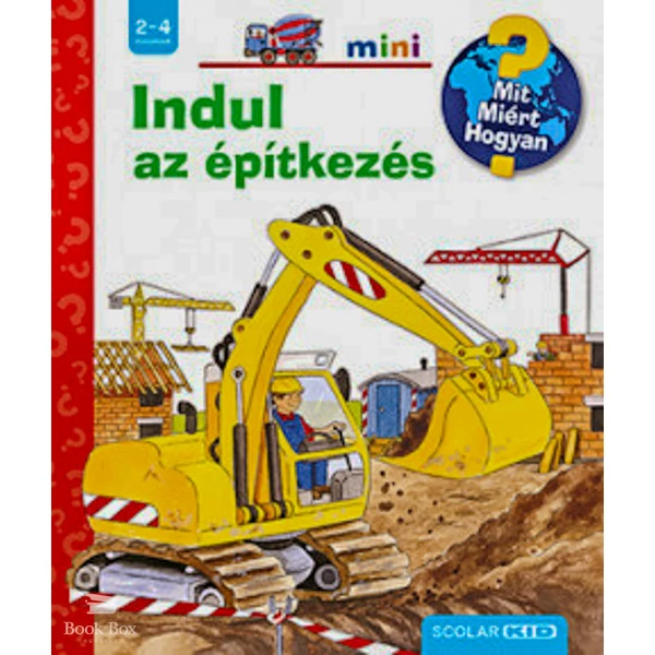 Indul az építkezés- Mit? Miért? Hogyan? mini