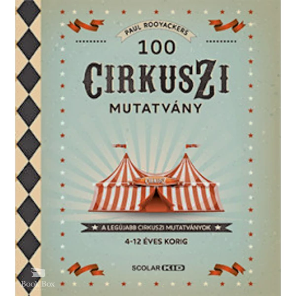 100 cirkuszi mutatvány- A legújabb cirkuszi mutatványok