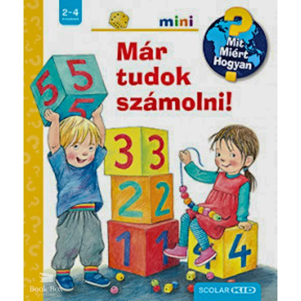Már tudok számolni! - Mit? Miért? Hogyan? Mini