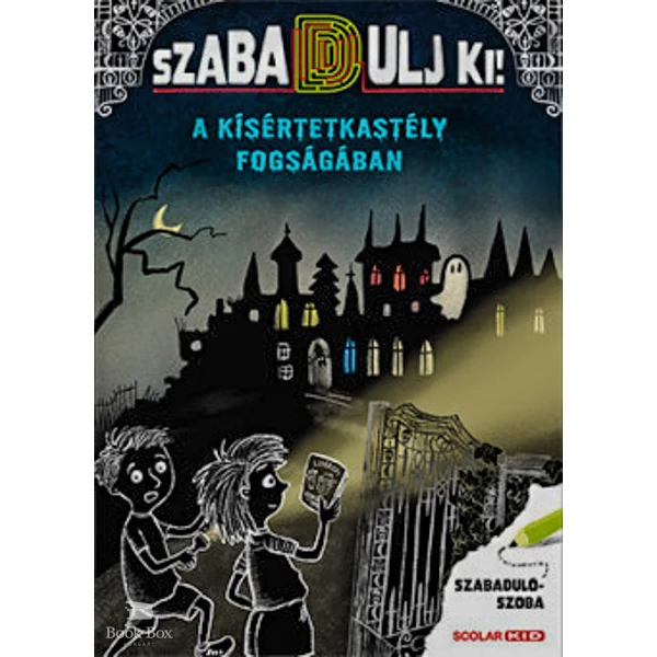A kísértetkastély fogságában