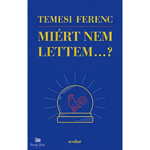 Miért nem lettem...?