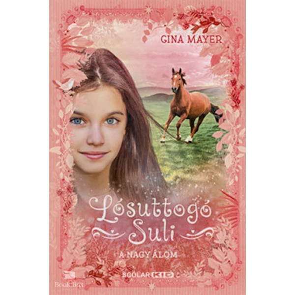 A nagy álom - Lósuttogó Suli 2.