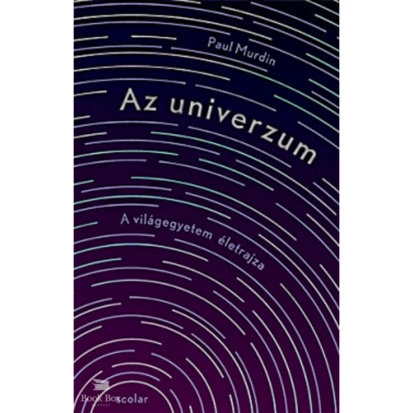 Az univerzum- A világegyetem életrajza