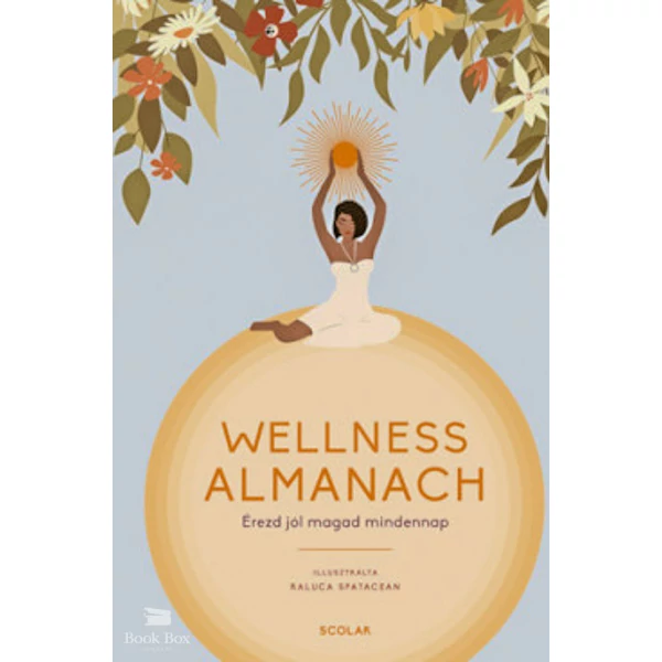 Wellness Almanach- Érezd jól magad mindennap