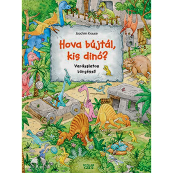 Hova bújtál, kis dinó?- Varázslatos böngésző
