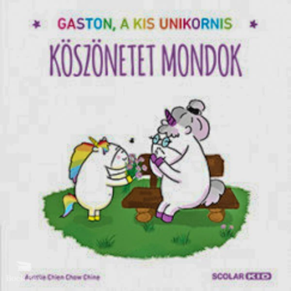 Köszönetet mondok- Gaston, a kis unikornis
