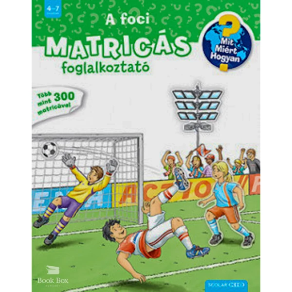 A foci- Mit? Miért? Hogyan? Matricás foglalkoztató