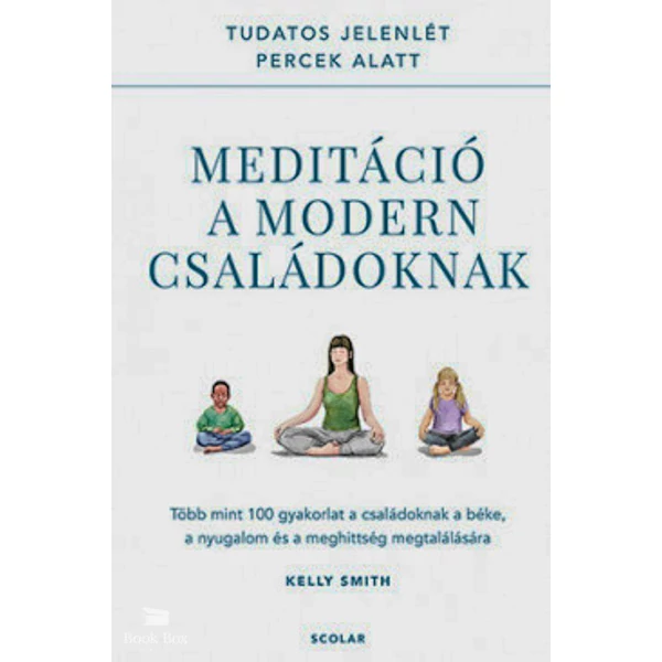 Meditáció a modern családoknak