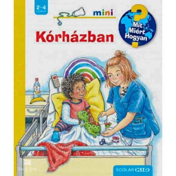 Kórházban- Mit? Miért? Hogyan? Mini 63.