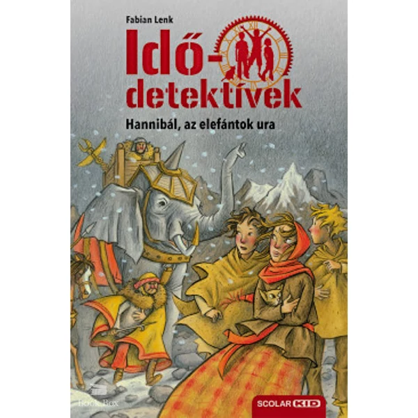 Hannibál, az elefántok ura - puhatáblás- Idődetektívek 13.