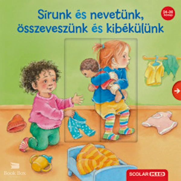 Sírunk és nevetünk, összeveszünk és kibékülünk