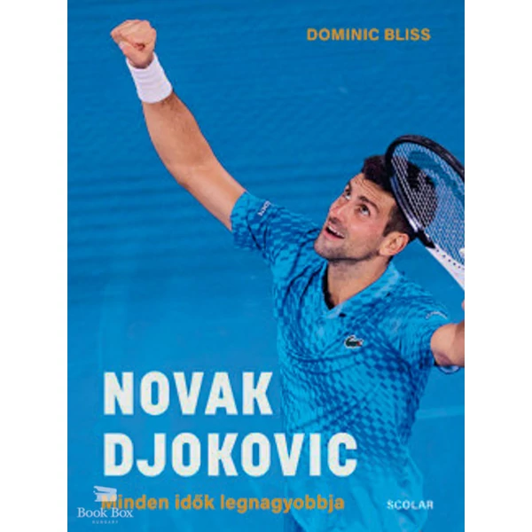 Novak Djokovic - Minden idők legnagyobbja