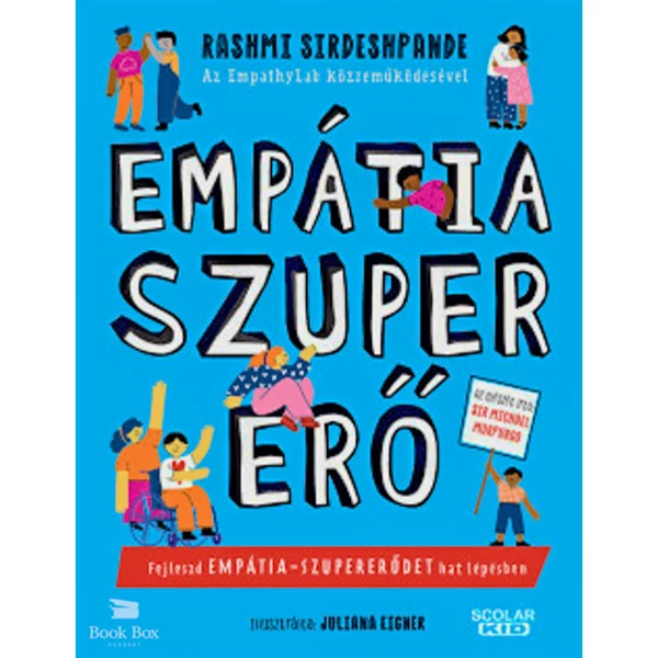 Empátia-szupererő- Fejleszd empátia-szupererődet hat lépésben