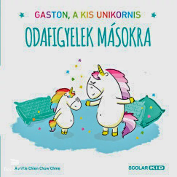 Odafigyelek másokra- Gaston, a kis unikornis