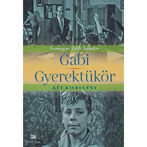 Gabi, Gyerektükör- két kisregény