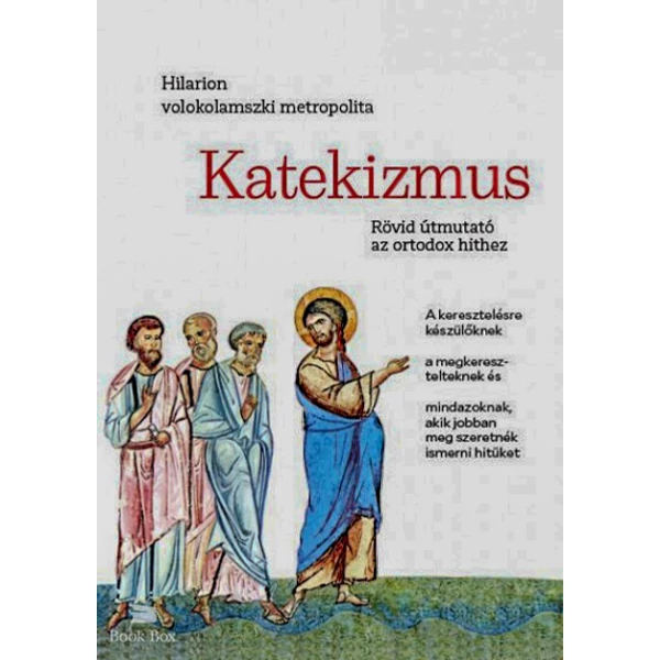 Katekizmus- Rövid útmutató az ortodox hithez