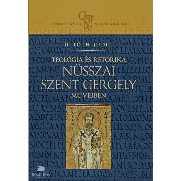 Teológia és retorika Nüsszai Szent Gergely műveiben