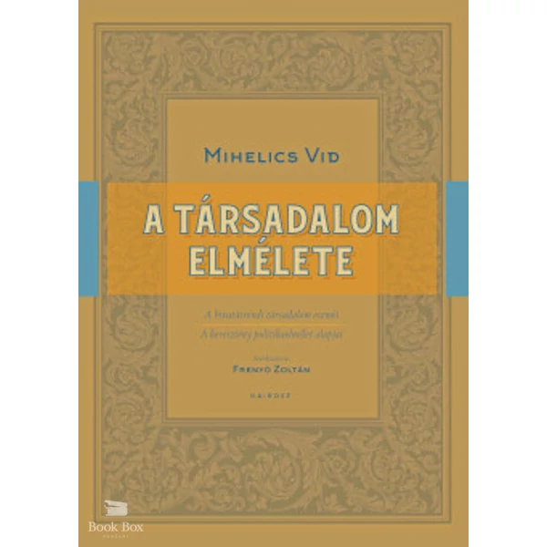 A társadalom elmélete- A hivatásrendi társadalom eszméi és a keresztény politikaelmélet alapjai