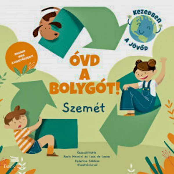 Óvd a bolygót! - Szemét
