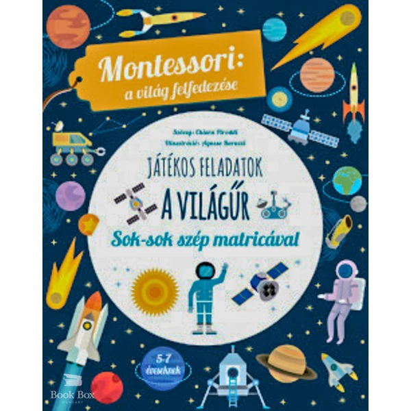 A világűr- Montessori: A világ felfedezése - Sok-sok szép matricával