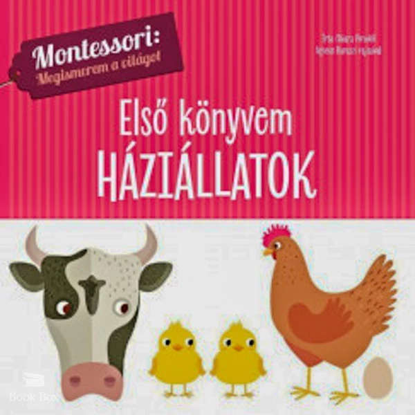 Első könyvem - Háziállatok- Montessori: Megismerem a világot