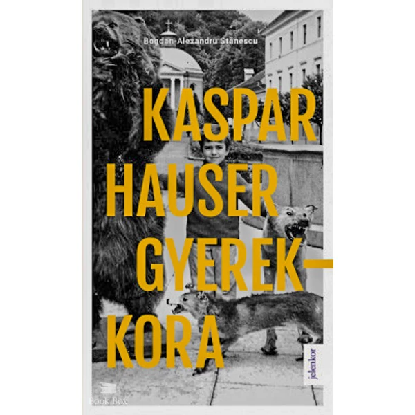 Kaspar Hauser gyerekkora