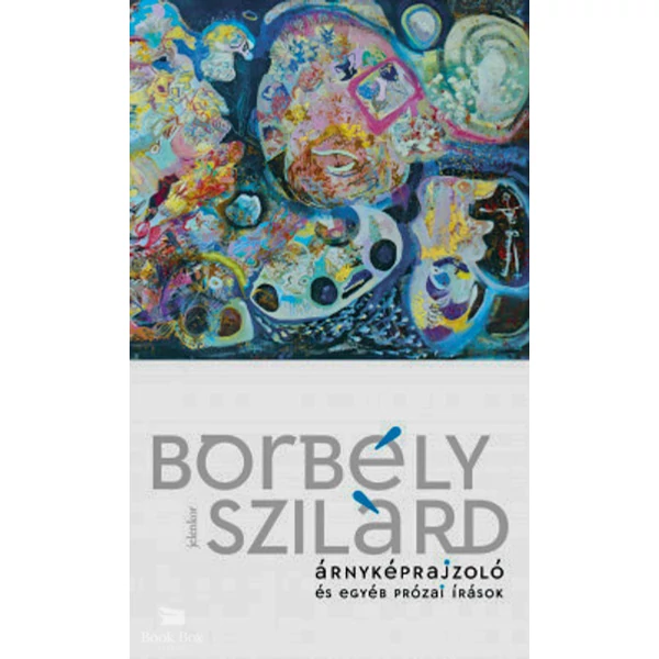 Árnyképrajzoló és egyéb prózai írások