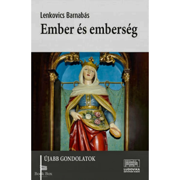 Ember és emberség- Újabb gondolatok