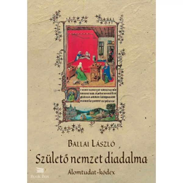 Születő nemzet diadalma- Álomtudat-kódex