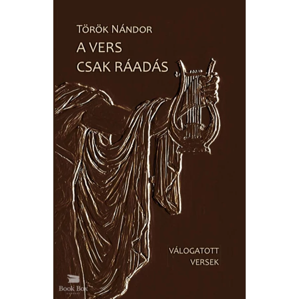 A vers csak ráadás - Válogatott versek