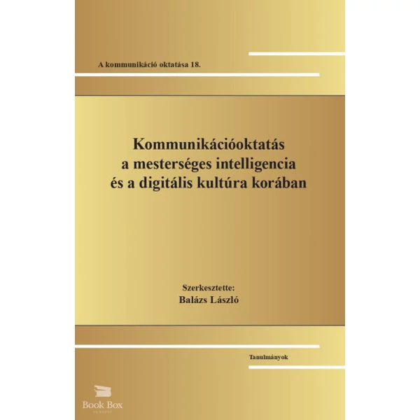 Kommunikációoktatás a mesterséges intelligencia és a digitális kultúra korában