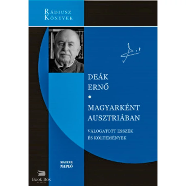 Magyarként Ausztriában - Válogatott esszék és költemények