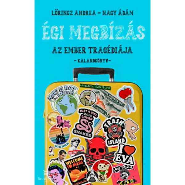 Égi megbízás- Az ember tragédiája - Kalandkönyv